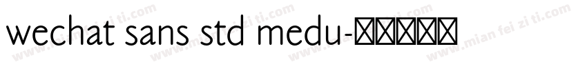 wechat sans std medu字体转换